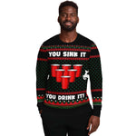 You Sink It You Drink It | Unisex Ugly Christmas Sweater