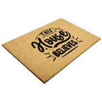 This House Believes Outdoor Mat 4 Sizes Coir Doormat