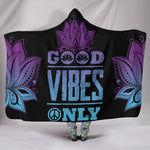 Good Vibes Only Hooded Blanket